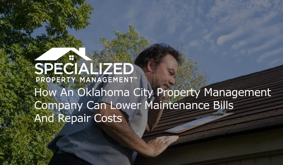 How An Property Management Company Can Lower Maintenance Bills And Repair Costs