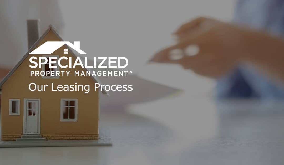 Our Leasing Process