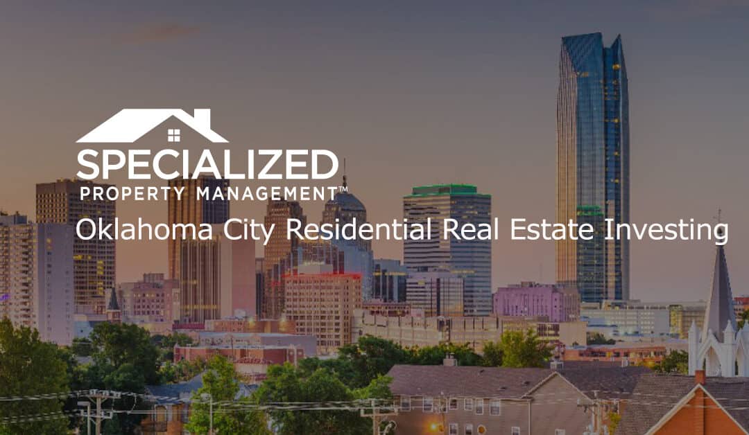 Oklahoma City Residential Real Estate Investing
