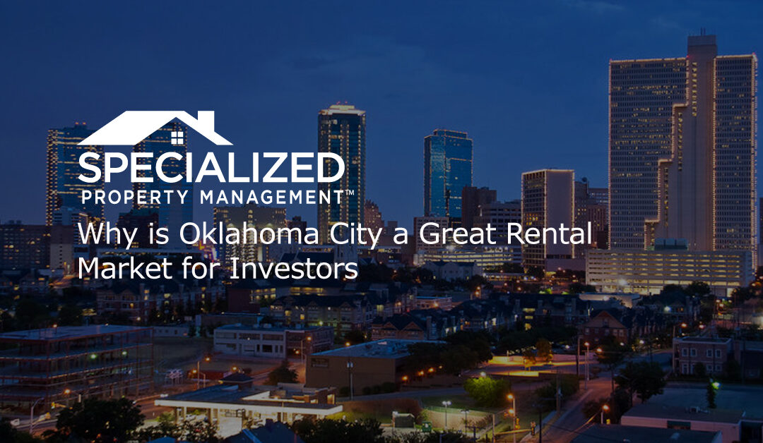 Why is Oklahoma City a Great Rental Market for Investors