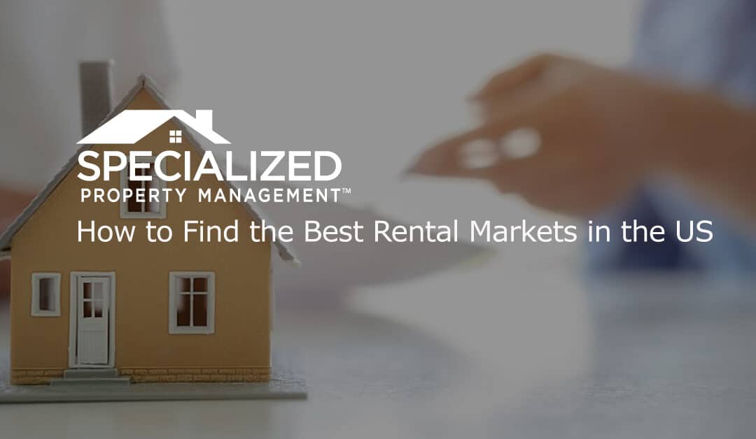How to Find the Best Rental Markets in the US