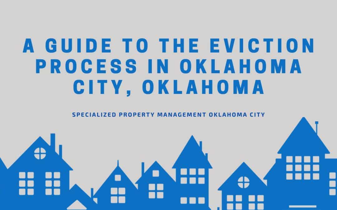 A Guide to the Eviction Process in Oklahoma City, Oklahoma 