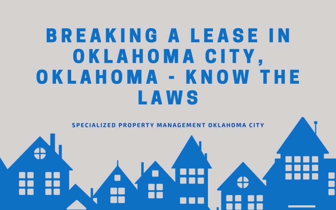 Breaking a Lease in Oklahoma City, Oklahoma – Know the Laws