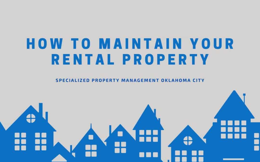 How to Maintain Your Rental Property