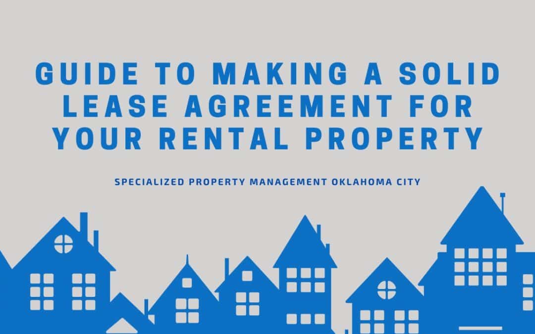 Guide to Making a Solid Lease Agreement for Your Rental Property