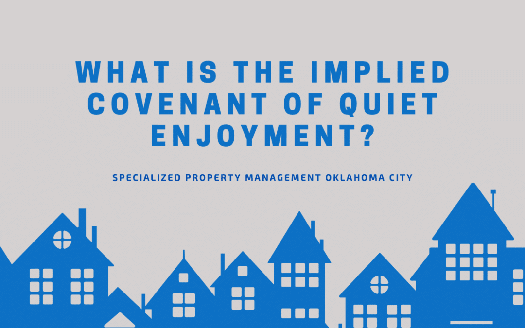 What is the Implied Covenant of Quiet Enjoyment?