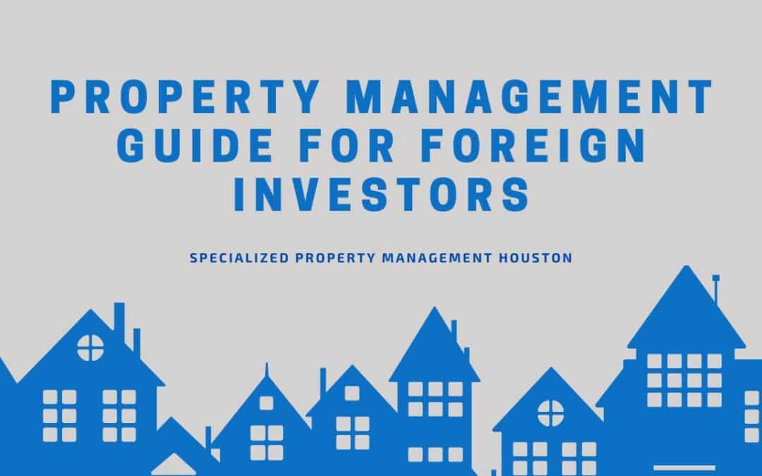 Property Management Guide for Foreign Investors