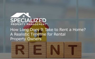 How Long Does It Take to Rent a Home? A Realistic Timeline for Rental Property Owners