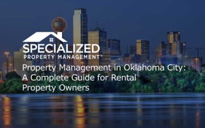 Property Management in Oklahoma City: A Complete Guide for Rental Property Owners